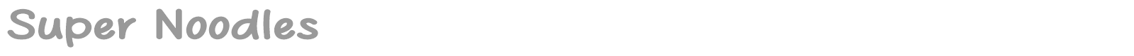 Super Noodles font preview